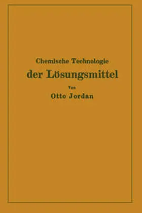Jordan |  Chemische Technologie der Lösungsmittel | eBook | Sack Fachmedien