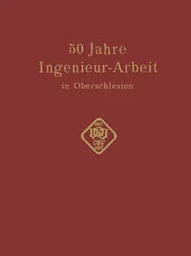 Matschoß | 50 Jahre Ingenieur—Arbeit in Oberschlesien | E-Book | www.sack.de