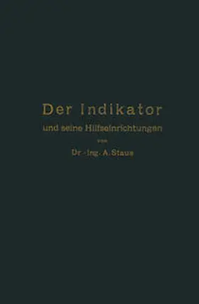 Staus |  Der Indikator und seine Hilfseinrichtungen | eBook | Sack Fachmedien