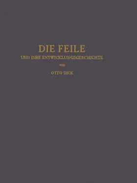 Dick | Die Feile und ihre Entwicklungsgeschichte | E-Book | www.sack.de