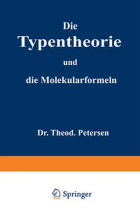 Petersen | Die Typentheorie und die Molekularformeln | E-Book | www.sack.de