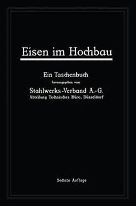 Stahlwerks-Verband |  Eisen im Hochbau | eBook | Sack Fachmedien