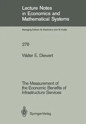 Diewert |  The Measurement of the Economic Benefits of Infrastructure Services | eBook | Sack Fachmedien
