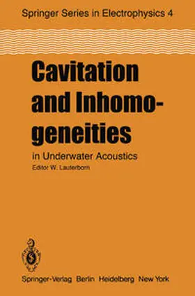 Lauterborn |  Cavitation and Inhomogeneities in Underwater Acoustics | eBook | Sack Fachmedien