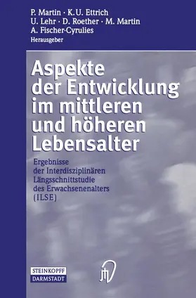 Martin / Ettrich / Fischer-Cyrulies |  Aspekte der Entwicklung im mittleren und höheren Lebensalter | Buch |  Sack Fachmedien