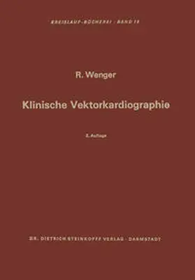Wenger |  Klinische Vektorkardiographie | eBook | Sack Fachmedien
