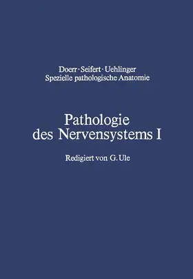 Cervos-Navarro / Schneider / Ule |  Pathologie des Nervensystems I | Buch |  Sack Fachmedien