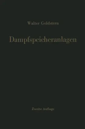 Goldstern | Dampfspeicheranlagen | Buch | 978-3-642-51163-9 | www.sack.de