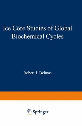 Delmas |  Ice Core Studies of Global Biogeochemical Cycles | Buch |  Sack Fachmedien
