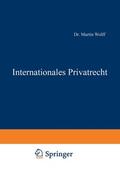 Wolff / Kaskel / Kohlrausch |  Internationales Privatrecht | Buch |  Sack Fachmedien