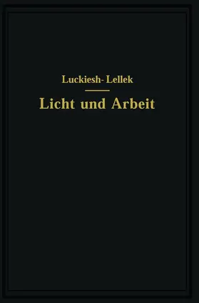 Luckiesh / Lellek |  Licht und Arbeit | Buch |  Sack Fachmedien