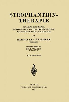 Thauer / Fraenkel |  Strophanthintherapie | Buch |  Sack Fachmedien