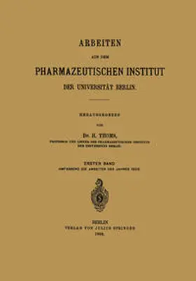 Thoms |  Arbeiten aus dem Pharmazeutischen Institut der Universität Berlin | eBook | Sack Fachmedien