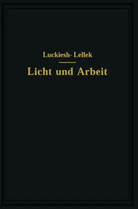 Luckiesh / Lellek |  Licht und Arbeit | eBook | Sack Fachmedien