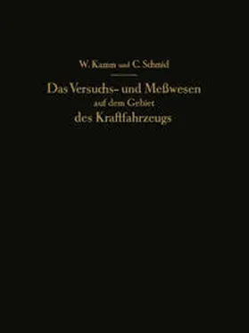 Kamm / Schmid |  Das Versuchs- und Meßwesen auf dem Gebiet des Kraftfahrzeugs | eBook | Sack Fachmedien