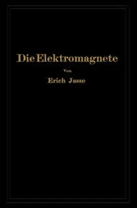 Jasse |  Die Elektromagnete | eBook | Sack Fachmedien