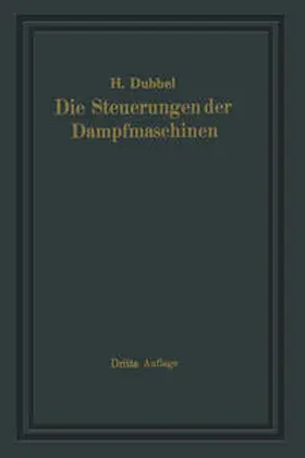 Dubbel |  Die Steuerungen der Dampfmaschinen | eBook | Sack Fachmedien