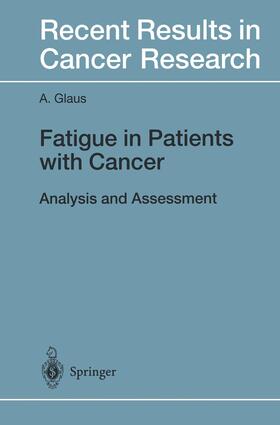 Glaus | Fatigue in Patients with Cancer | Buch | 978-3-642-51468-5 | sack.de