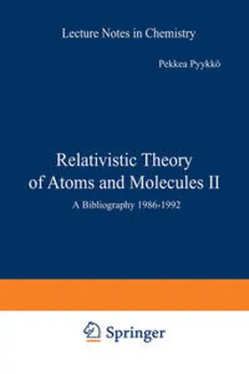 Pyykkö |  Relativistic Theory of Atoms and Molecules II | eBook | Sack Fachmedien