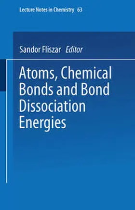 Fliszar |  Atoms, Chemical Bonds and Bond Dissociation Energies | eBook | Sack Fachmedien