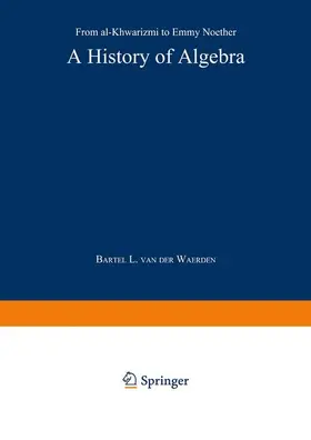 Waerden | A History of Algebra | Buch | 978-3-642-51601-6 | sack.de