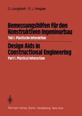 Jungbluth / Hiegele |  Bemessungshilfen für den Konstruktiven Ingenieurbau / Design Aids in Constructional Engineering | eBook | Sack Fachmedien
