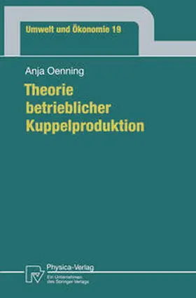 Oenning |  Theorie betrieblicher Kuppelproduktion | eBook | Sack Fachmedien