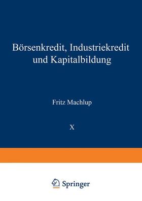 Machlup / Loparo | Börsenkredit, Industriekredit und Kapitalbildung | Buch | 978-3-642-51790-7 | sack.de