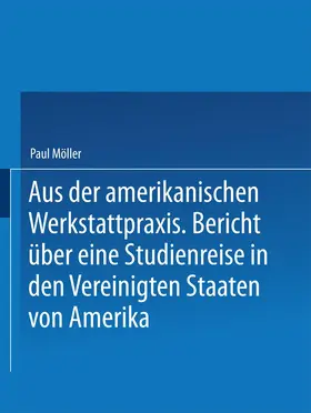 Möller | Aus der amerikanischen Werkstattpraxis | Buch | 978-3-642-51910-9 | www.sack.de