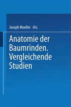 Moeller |  Anatomie der Baumrinden | eBook | Sack Fachmedien