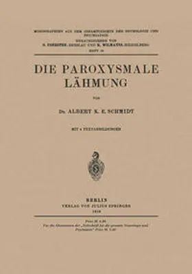 Schmidt / Foerster / Wilmanns |  Die Paroxysmale Lähmung | eBook | Sack Fachmedien