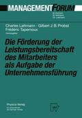 Lattmann / Probst / Tapernoux |  Förderung der Leistungsbereitschaft des Mitarbeiters als Auf | Buch |  Sack Fachmedien