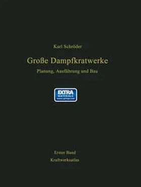 Schröder | Kraftwerksatlas mit Kennwerten von 200 Kraftwerken, 98 Kraftwerksbeschreibungen und 6 Ausführungsbeispielen | E-Book | www.sack.de