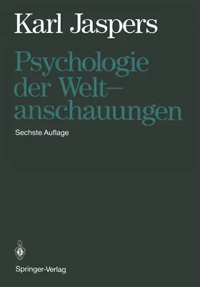 Jaspers |  Psychologie der Weltanschauungen | Buch |  Sack Fachmedien