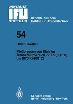 Diether |  Fließpressen von Stahl im Temperaturbereich 773 K (500°C) bis 1073 (800°C) | eBook | Sack Fachmedien