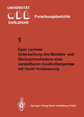 Lechner |  Untersuchung des Betriebs- und Geräuschverhaltens einer verstellbaren Axialkolbenpumpe mit Ventil-Vorsteuerung | eBook | Sack Fachmedien