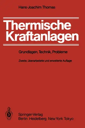 Thomas | Thermische Kraftanlagen | Buch | 978-3-642-52243-7 | www.sack.de