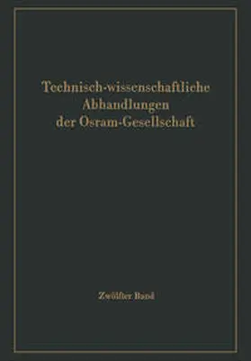 Hähnel |  Technisch-wissenschaftliche Abhandlungen der Osram-Gesellschaft | eBook | Sack Fachmedien