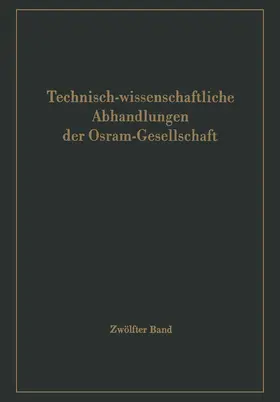 Hähnel | Technisch-wissenschaftliche Abhandlungen der Osram-Gesellschaft | Buch | 978-3-642-52256-7 | www.sack.de