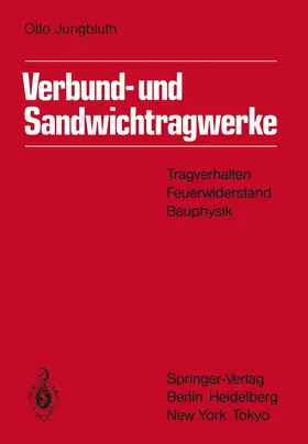 Jungbluth | Verbund- und Sandwichtragwerke | Buch | 978-3-642-52259-8 | www.sack.de