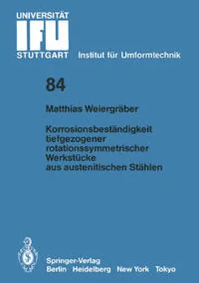 Weiergräber |  Korrosionsbeständigkeit tiefgezogener rotationssymmetrischer Werkstücke aus austenitischen Stählen | eBook | Sack Fachmedien
