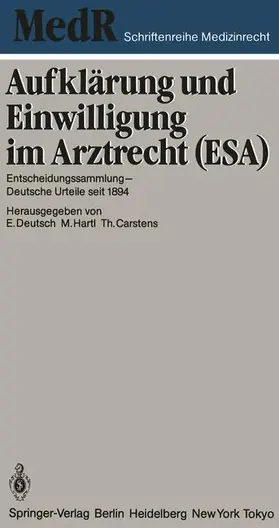 Deutsch / Hartl / Carstens |  Aufklärung und Einwilligung im Arztrecht (ESA) | Buch |  Sack Fachmedien