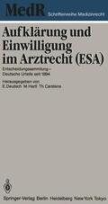 Deutsch / Carstens / Hartl |  Aufklärung und Einwilligung im Arztrecht (ESA) | Buch |  Sack Fachmedien
