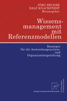 Becker / Knackstedt |  Wissensmanagement mit Referenzmodellen | eBook | Sack Fachmedien