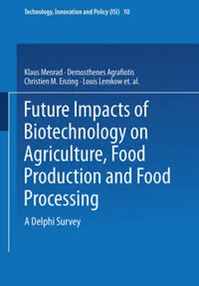 Menrad / Agrafiotis / Enzing | Future Impacts of Biotechnology on Agriculture, Food Production and Food Processing | E-Book | www.sack.de