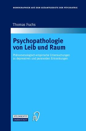 Fuchs |  Fuchs, T: Psychopathologie von Leib und Raum | Buch |  Sack Fachmedien