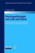 Fuchs |  Fuchs, T: Psychopathologie von Leib und Raum | Buch |  Sack Fachmedien