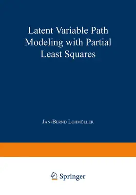 Lohmöller |  Latent Variable Path Modeling with Partial Least Squares | Buch |  Sack Fachmedien