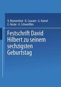 Blumenthal / Courant / Schoenflies |  Festschrift David Hilbert zu Seinem Sechzigsten Geburtstag am 23. Januar 1922 | Buch |  Sack Fachmedien