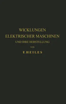 Heiles |  Wicklungen Elektrischer Maschinen und Ihre Herstellung | eBook | Sack Fachmedien